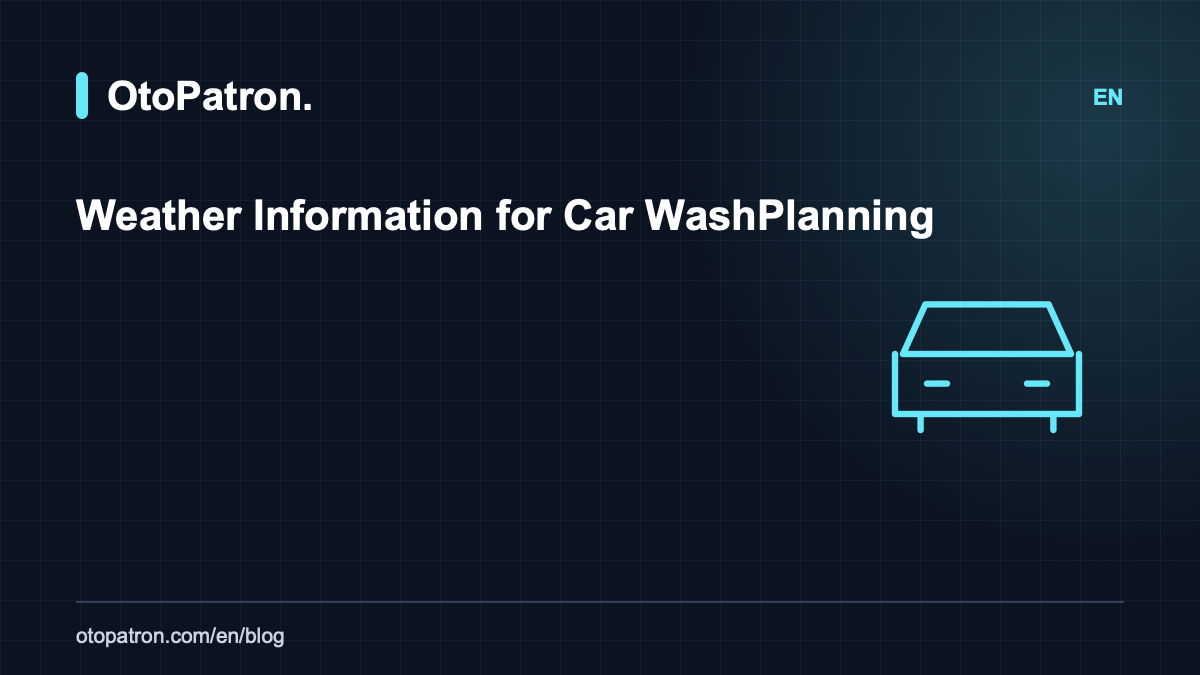 Weather Information for Car Wash Planning