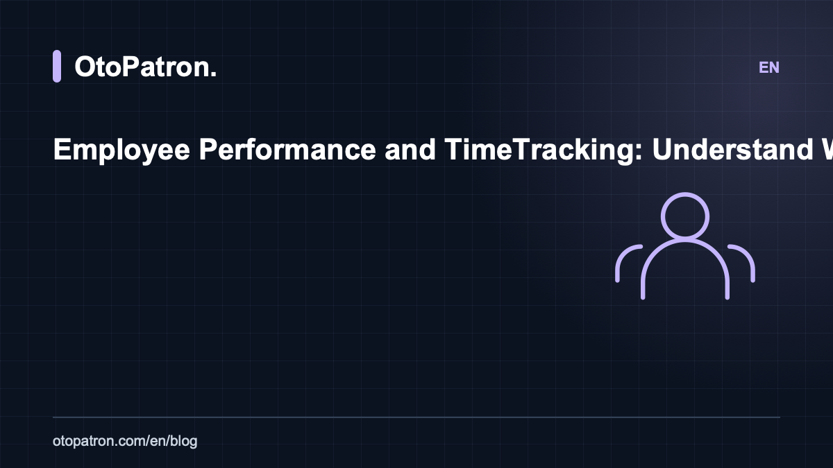 Employee Performance and Time Tracking: Understand Work and Service Speed