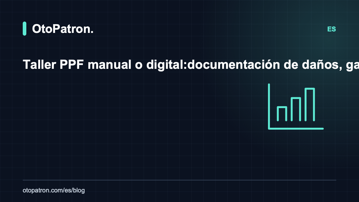 Taller PPF manual o digital: documentaci&oacute;n de da&ntilde;os, garant&iacute;as y an&aacute;lisis de rentabilidad
