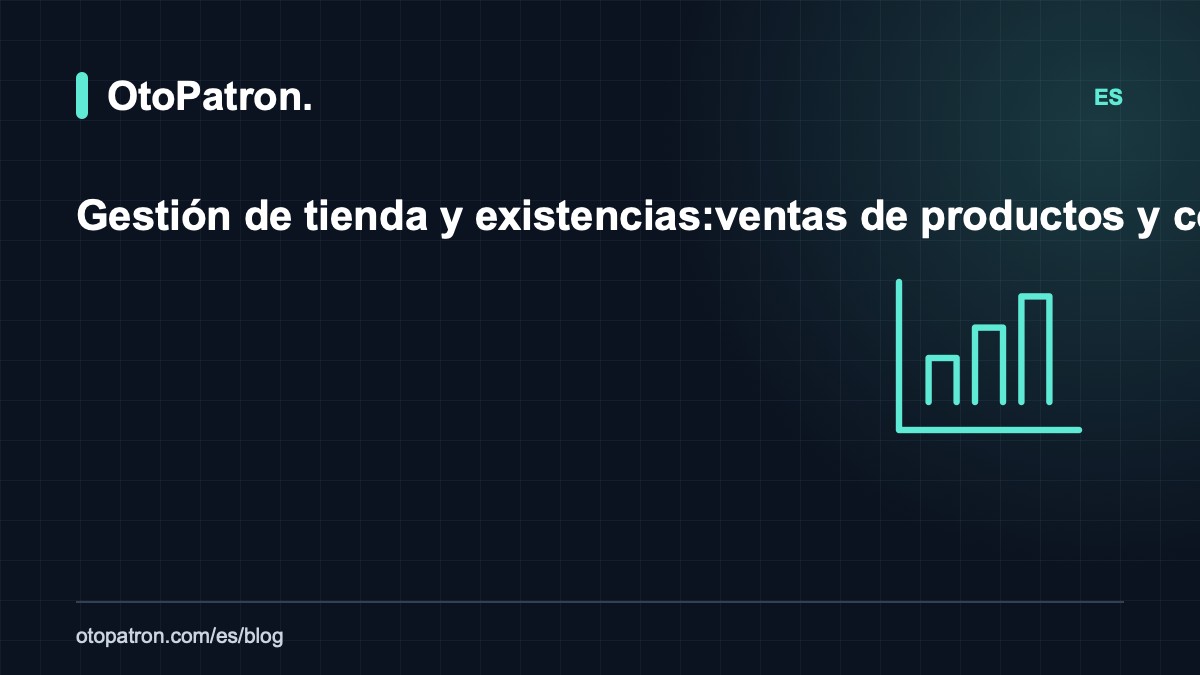 Gesti&oacute;n de tienda y existencias: ventas de productos y control de consumibles