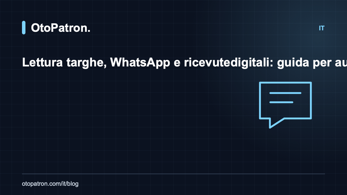 Lettura targhe, WhatsApp e ricevute digitali: guida per autolavaggi e centri detailing