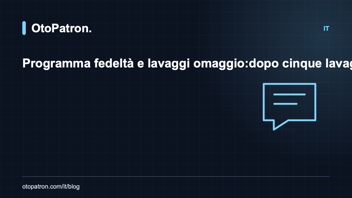 Programma fedelt&agrave; e lavaggi omaggio: dopo cinque lavaggi, uno in regalo